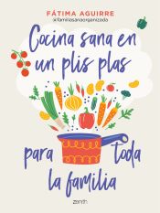 Portada de Cocina sana en un plis plas para toda la familia