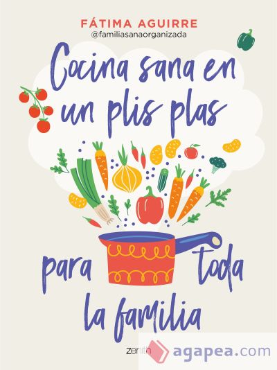 Cocina sana en un plis plas para toda la familia