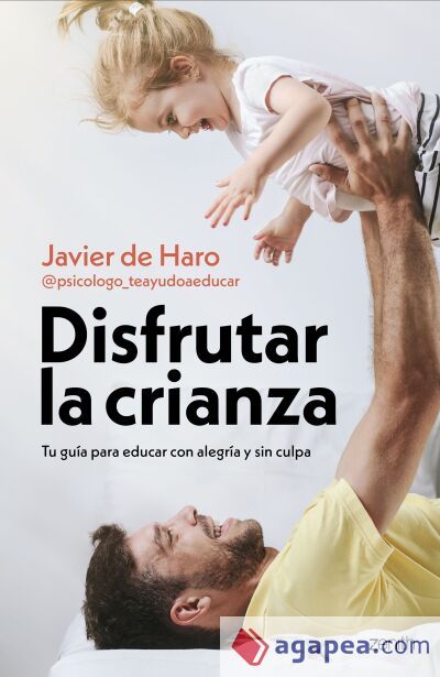 Disfrutar la crianza Disfrutar la crianza