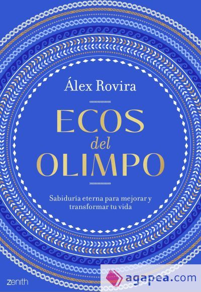 Ecos del Olimpo: Sabidur&iacute;a eterna para mejorar y transformar tu vida