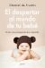 Portada de El despertar al mundo de tu bebé, de Chantal de Truchis