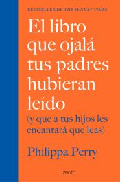 Portada de El libro que ojalá tus padres hubieran leído (y que a tus hijos les encantará qu