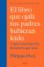 Portada de El libro que ojalá tus padres hubieran leído (y que a tus hijos les encantará qu, de Philippa Perry