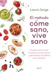 Portada de El método COME SANO, VIVE SANO