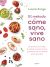 Portada de El método COME SANO, VIVE SANO, de Laura Jorge Martínez