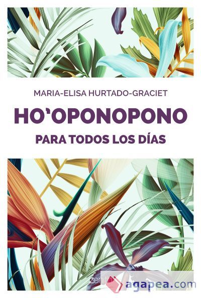 Ho oponopono para todos los d&iacute;as