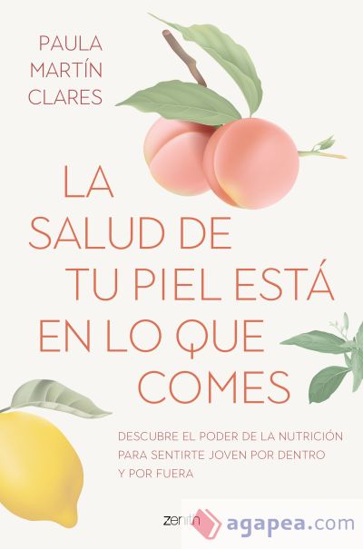 La salud de tu piel está en lo que comes