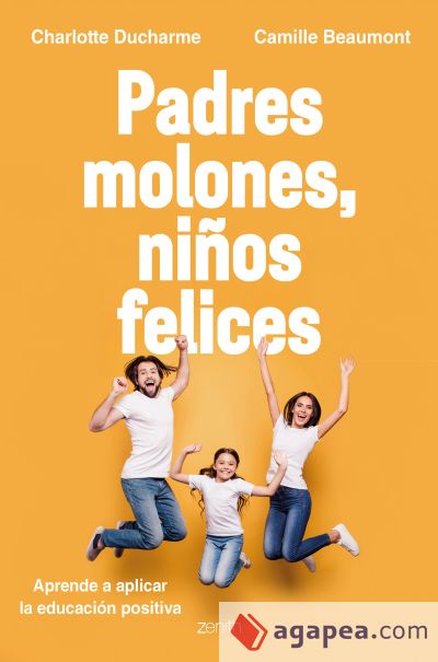 Padres molones, niños felices