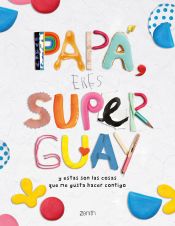 Portada de Papá, eres superguay