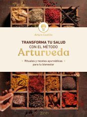 Portada de Transforma tu salud con el método Arturveda