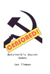 Portada de Botvinnikâ€™s Secret Games