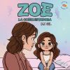Zoe la conquistadora