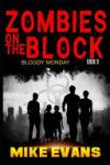 Zombies on The Block: Bloody Monday