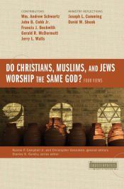Portada de Do Christians, Muslims, and Jews Worship the Same God?