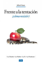 Portada de Frente a la tentación, ¿Cómo resistir?