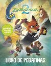 Zootrópolis 2. Libro de pegatinas Zootrópolis 2. Libro de pegatinas