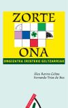 Zorte ona : ongizatea iristeko giltzarriak