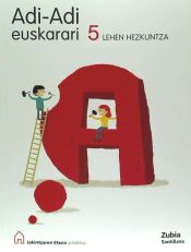 Portada de EUSKARA ADI ADI EUSKARARI 5 LEHEN HEZKUNTZA IKASLIBURUA JAKINTZAREN ETXEA