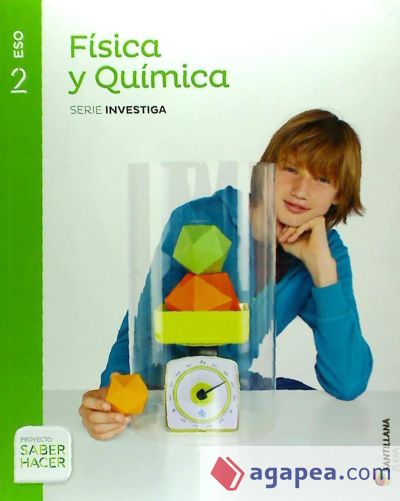 FISICA Y QUIMICA SERIE INVESTIGA 2 ESO SABER HACER