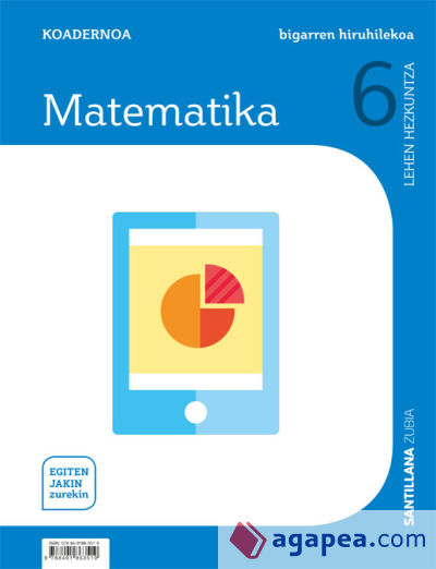 KOADERNOA MATEMATIKA 6 LEH 2 HIRUHILEKOA EGITEN JAKIN ZUREKIN