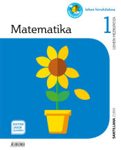 Portada de MATEMATIKA 1 LEH EGITEN JAKIN ZUREKIN