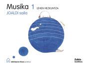 Portada de MUSIKA 1 LEHEN HEZKUNTZA JOALDI SAILA JAKINTZAREN ETXEA