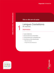 Portada de Saber Hacer, Lengua Castellana, 1 Primaria, 2º Trimestre: Día a día en el aula