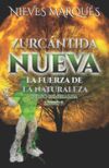 Zurcántida Nueva: La Fuerza de la Naturaleza. Curso Esmeralda. Libro 3