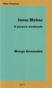 Portada de Jonas Mekas, El Paraíso Recobrado