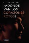 &Acirc;&iquest;Ad&oacute;nde van los corazones rotos?