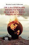 &Acirc;&iquest;De las cenizas del estado naci&oacute;n ha de surgir un nuevo estado mundial?