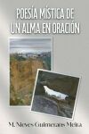 &Acirc;&nbsp;Poes&iacute;a m&iacute;stica de un alma en oraci&oacute;n