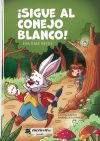 &acirc;&iexcl;sigue Al Conejo Blanco!