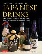 Portada de The Complete Guide to Japanese Drinks: Sake, Shochu, Japanese Whisky, Beer, Wine, Cocktails and Other Beverages