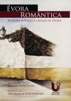&Atilde;vora Rom&Atilde;&cent;ntica - Roteiro po&Atilde;&copy;tico &Atilde;&nbsp; cidade de &Atilde;vora