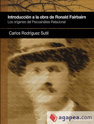 Introducción a la Obra de Ronald Fairbairn. los Orígenes del Psicoanálisis Relacional