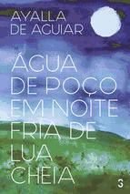 Portada de Água de poço em noite fria de lua cheia (Ebook)