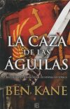 Águilas de Roma 2. La caza de las águilas