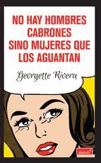 Portada de No hay hombres cabrones sino mujeres que los aguantan (Ebook)