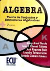 Álgebra: Teoría de conjuntos y estructuras algebraicas