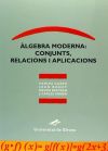 Àlgebra moderna: conjunts, relacions i aplicacions