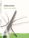 Álxebra linear: Historia, teoría e práctica