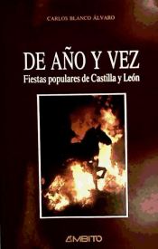 Portada de De año y vez. Fiestas populares de Castilla y León