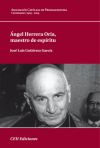 Ángel Hererra Oria, maestro de espiritu