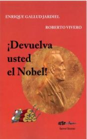 Portada de ¡Devuelva usted el Nobel!