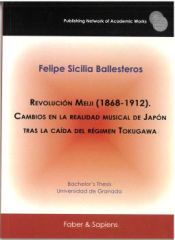 Portada de Revolución Meiji (1868-1912). Cambios en la realidad musical de Japón tras la caída del régimen Tokugawa