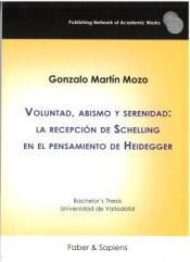 Portada de Voluntad, abismo y serenidad: la recepción de Schelling en el pensamiento de Heidegger