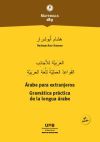 Árabe para extranjeros: Gramática práctica de la lengua árabe