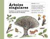 &Aacute;rboles singulares