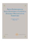 Áreas empresariales, suelo industrial y logística: Análisis y procesos en el territorio